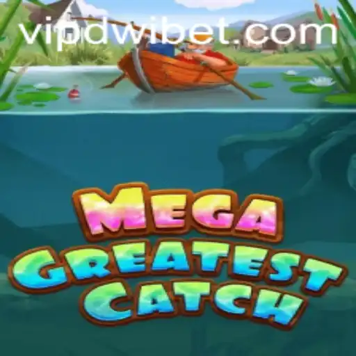 Dive into the Thrills of MegaGreatestCatch: The Ultimate Game Experience